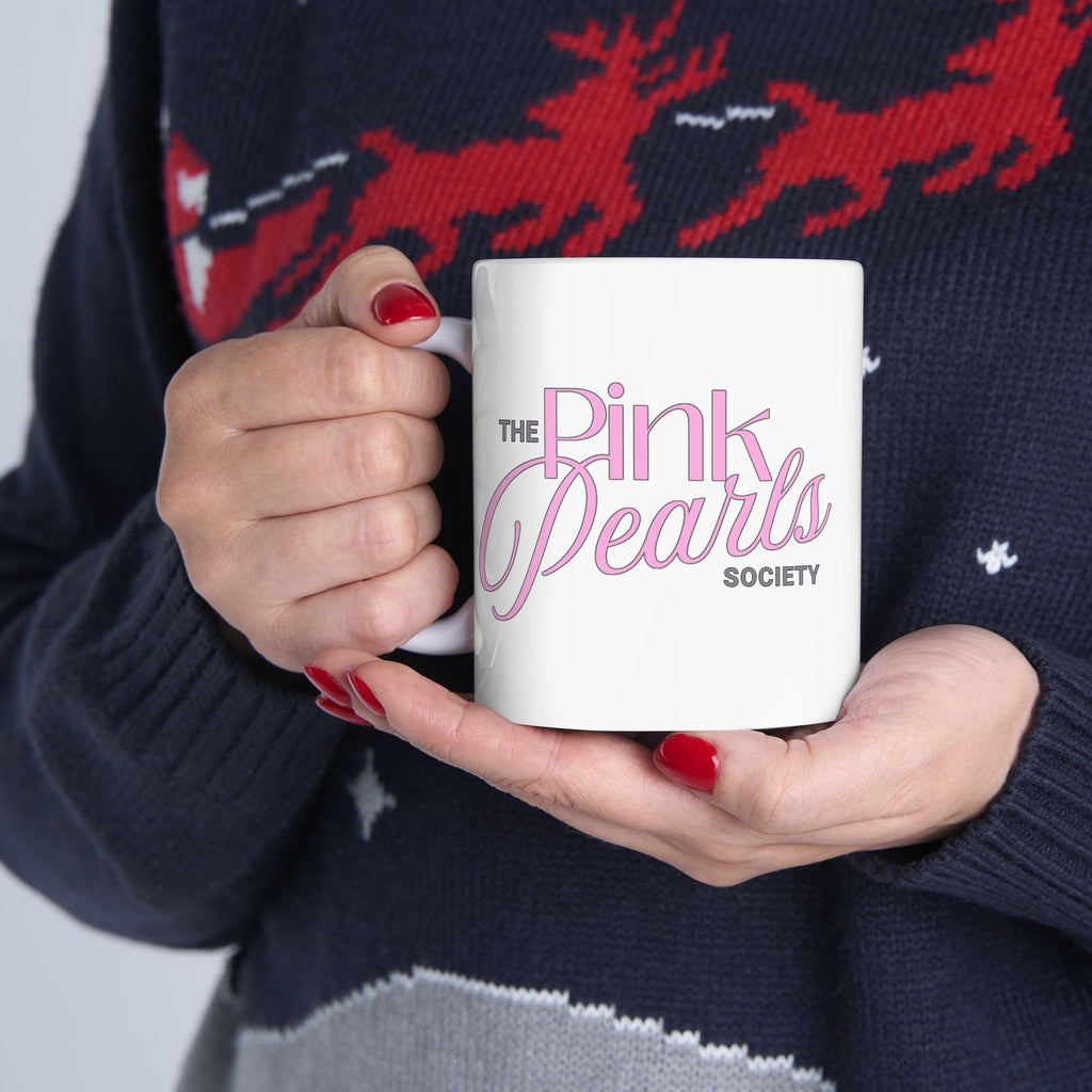 Pink Pearls Society Ceramic Mug — 11oz & 15oz Coffee Tea Cup